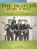 The Beatles for Two